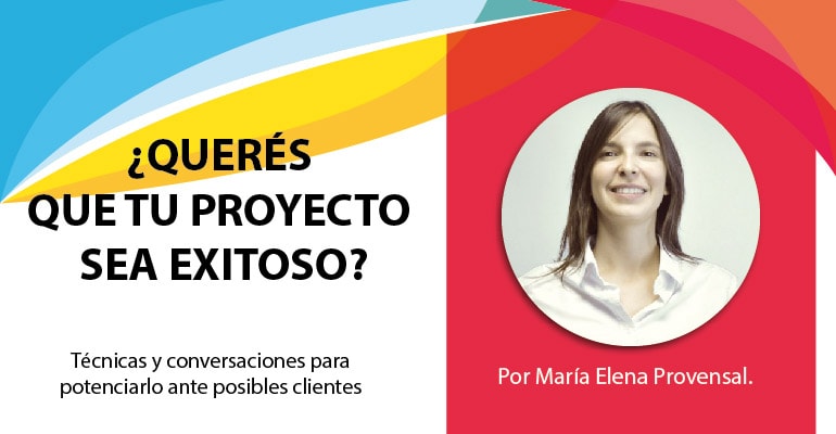 ¿Querés que tu proyecto sea exitoso?