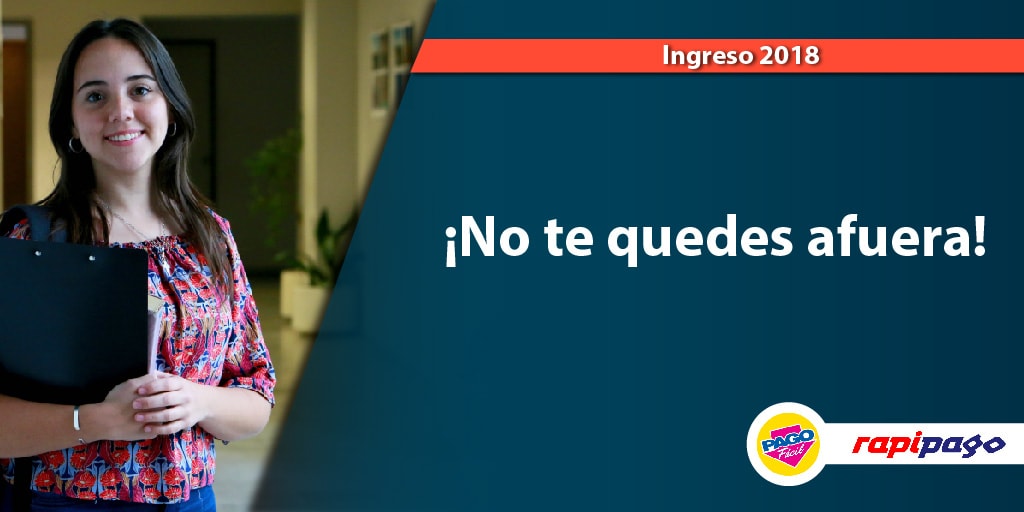 ¡No te quedes afuera del Ingreso 2018!