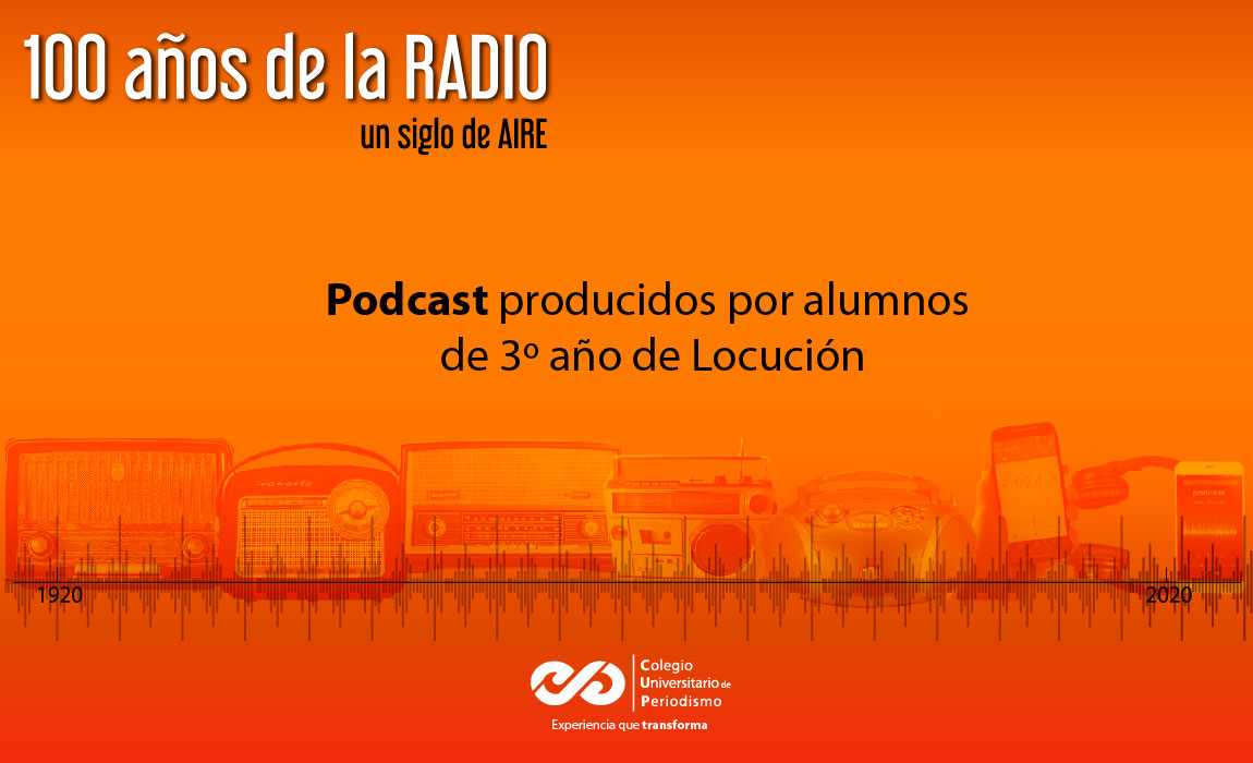 Serie de Podcast – 100 años de la radio