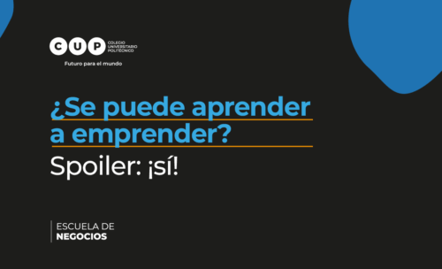 ¿Se puede aprender a emprender? Spoiler: ¡sí!