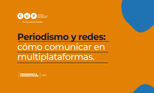 Periodismo y redes: cómo comunicar en multiplataformas